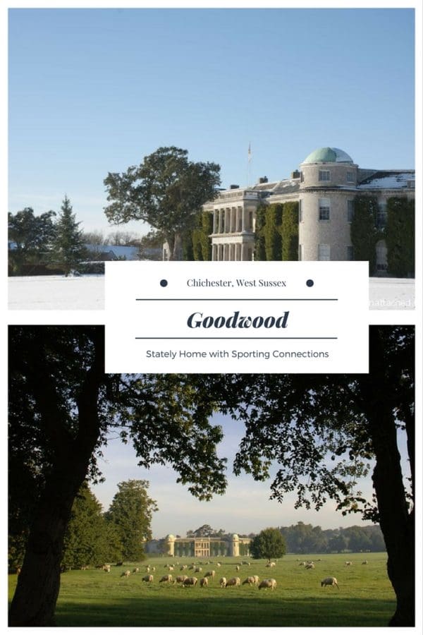 Goodwood House, Hotel and Farm - a stately home with sporting connections - Goodwood Goodwood House, Hotel and Farm - a stately home with sporting connections - Goodwood
